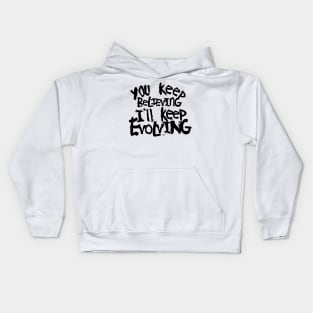 Believing vs. Evolving by Tai's Tees Kids Hoodie